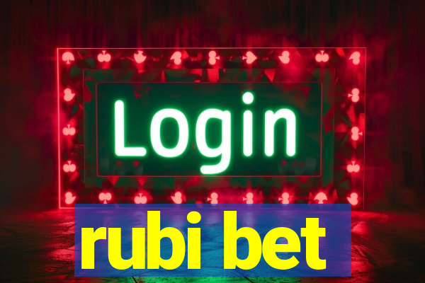 rubi bet